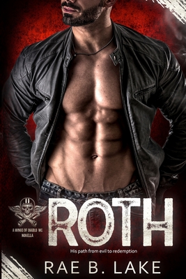 Roth: A Wings of Diablo MC Novella - Lake, Rae B