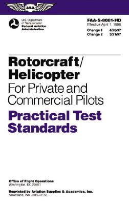 Rotorcraft/Helicopter for Private and Commercial Pilots: Practical Test Standards - United States. Federal Aviation Administration