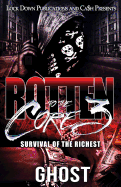 Rotten to the Core 3: Survival of the Richest