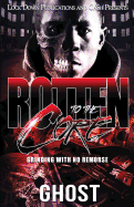 Rotten to the Core: Grinding with No Remorse