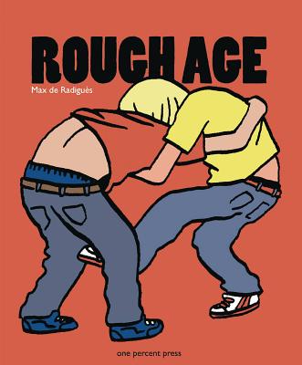 Rough Age - de Radigus, Max