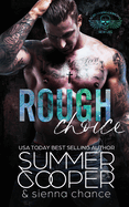 Rough Choice: A Motorcycle Club New Adult Romance
