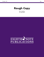 Rough Copy: Conductor Score & Parts