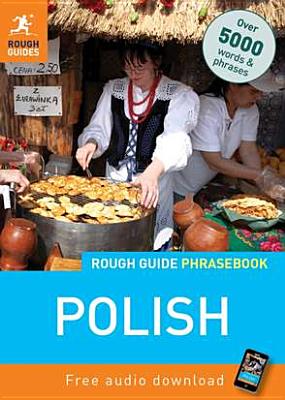 Rough Guide Phrasebook: Polish - Guides, Rough