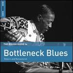 Rough Guide to Bottleneck Blues: Reborn and Remastered [LP]