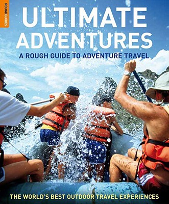 Rough Guide Ultimate Adventures - Witt, Greg