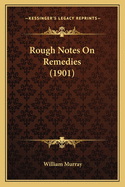 Rough Notes on Remedies (1901)