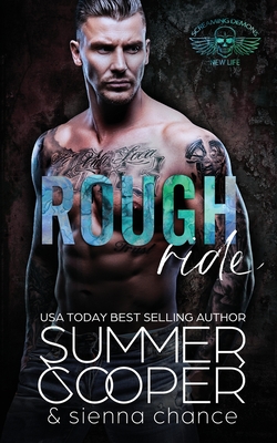 Rough Ride: A Motorcycle Club New Adult Romance - Cooper, Summer