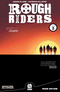 Rough Riders Vol. 3 Tpb: Ride or Die