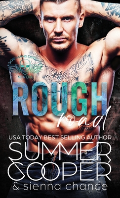 Rough Road: A Motorcycle Club New Adult Romance (Hardback) - Cooper, Summer, and Chance, Sienna