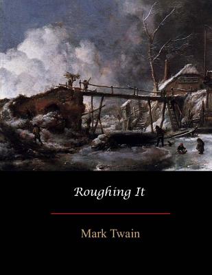 Roughing It - Twain, Mark