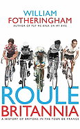 Roule Britannia: A History of Britons in the Tour de France