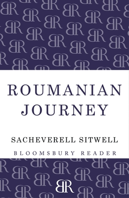 Roumanian Journey - Sitwell, Sacheverell