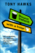 Round Ireland with a Fridge - Hawks, Tony