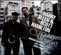 'Round Midnight - Harry Allen/Scott Hamilton