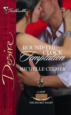 Round-The-Clock Temptation - Celmer, Michelle