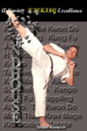 Roundhouse Kick (Achieving Kicking Excellence, Vol. 9)