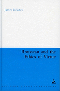 Rousseau and the Ethics of Virtue