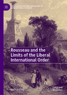 Rousseau and the Limits of the Liberal International Order