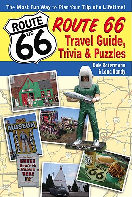 Route 66 Travel Guide, Trivia, & Puzzles - Bandy, Lana, and Ratermann, Dale