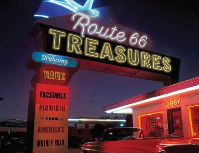 Route 66 Treasures: Featuring Rare Facsimile Memorabilia from America's Mother Road - Hinckley, Jim