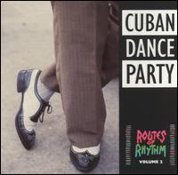 Routes of Rhythm, Vol. 2 (Cuban Dance Party) - Various Artists