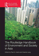 Routledge Handbook of Environment and Society in Asia