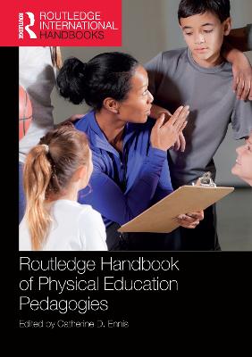 Routledge Handbook of Physical Education Pedagogies - Ennis, Catherine D (Editor)