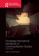 Routledge International Handbook of Cosmopolitanism Studies: 2nd edition