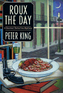 Roux the Day - King, Peter
