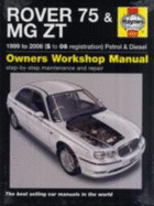 Rover 75 and MG ZT Petrol and Diesel Service and Repair Manual: 1999 to 2006