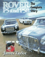 Rover P5 and P5b: The Complete Story