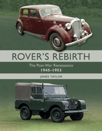 Rover's Rebirth: The Post War Renaissance 1945-1953