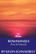 Row Man Sea: Pure & Natural: Pure & Natural