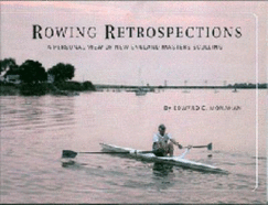 Rowing Retrospectives: a Personal View of New England Masters Sculling