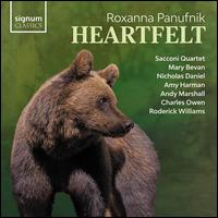 Roxanna Panufnik: Heartfelt - Amy Harman (bassoon); Andy Marshall (double bass); Charles Owen (piano); Hannah Dawson (violin); Mary Bevan (soprano);...