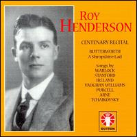 Roy Henderson Centenary Recital - Eric Gritton (piano); Gerald Moore (piano); Ivor Newton (piano); Leslie Heward (piano); Max Gilbert (viola); Roy Henderson (baritone); Stanley Chapple (piano)