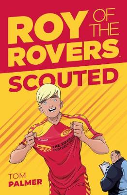 Roy of the Rovers: Scouted - Palmer, Tom