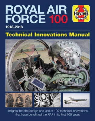 Royal Air Force 100 Technical Innovations Manual - Falconer, Jonathan