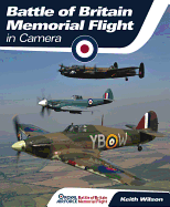 Royal Air Force Battle of Britain Memorial Flight in Camera