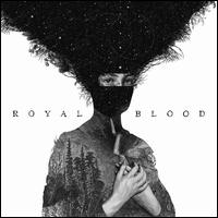 Royal Blood [LP] - Royal Blood