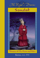 Royal Diaries: Sondok, Princess of the Moon and Stars