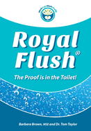 Royal Flush: The Proof is in the Toilet