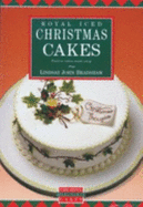 Royal Iced Christmas Cakes: Festive Cakes Made Easy