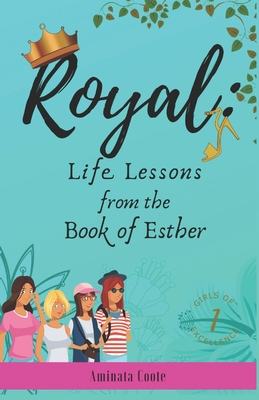 Royal: Lessons from the Book of Esther - Coote, Aminata
