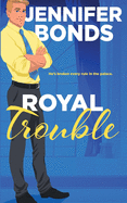 Royal Trouble