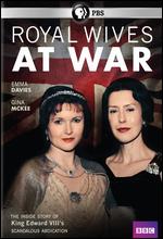 Royal Wives at War - Tim Dunn