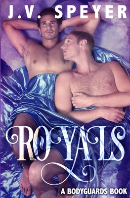 Royals: A Bodyguard Book - Editing, Quiethouse (Editor), and Speyer, J V