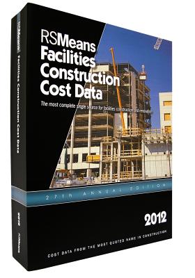 RSMeans Facilities Construction Cost Data - Mossman, Melville J (Editor), and Babbitt, Christopher (Editor), and Baker, Ted (Editor)