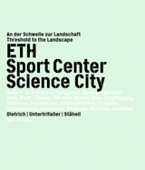 RTH Sport Center Science City: Threshold to Landscape